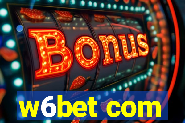 w6bet com